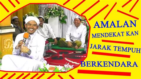 CERAMAH LUCU GURU YANOR KELUA TERBARU AMALAN MENDEKATKAN JARAK TEMPUH