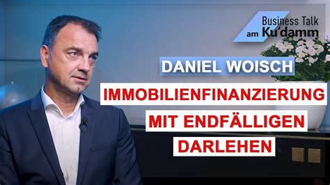 Immobilienfinanzierung Mit Endf Lligen Darlehen Daniel Woisch