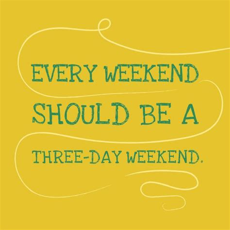 Three Day Weekend | Weekend, Leadership programs, Boss life