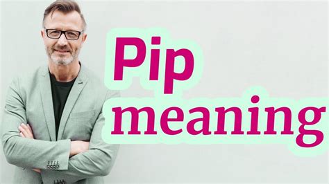 Pip | Meaning of pip - YouTube