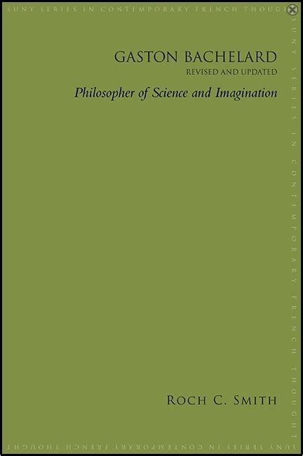 Gaston Bachelard, Revised and Updated | Association internationale Gaston Bachelard