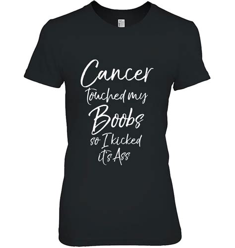 Funny Breast Cancer Touched My Boobs So I Kicked It S Ass