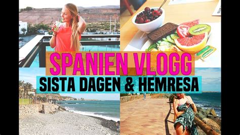 Sista Dagen Hemresa Spanien VLOGG YouTube