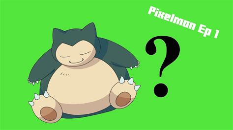 Minecraft Pixelmon Ep 1 Snorlax Youtube