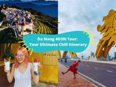 Da Nang 4d3n Tour Your Ultimate Chill Itinerary Kkday Blog