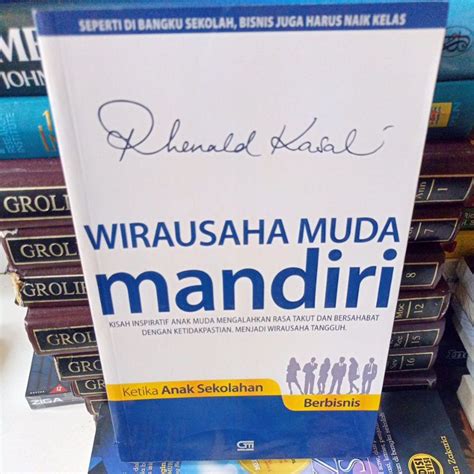 Jual Buku Rhenald Kasali Wirausaha Muda Mandiri Shopee Indonesia