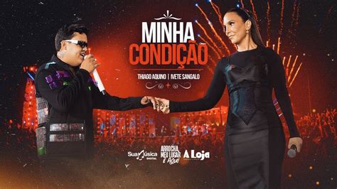 Thiago Aquino Ivete Sangalo Minha Condição DVD Arrocha Meu Lugar É