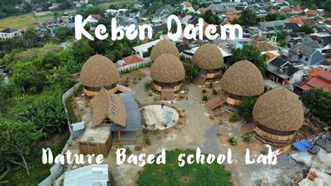 Sekolah Kebon Dalem Semarang Nature Based School Lab Sekolah