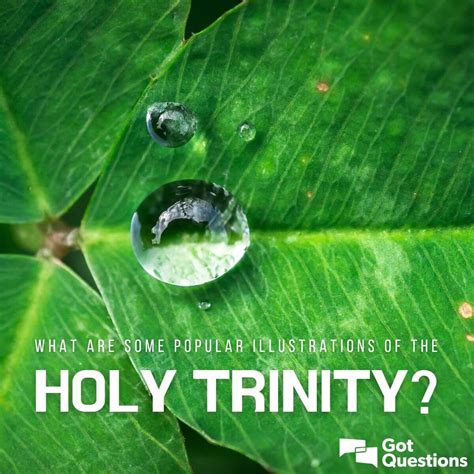 What are some popular illustrations of the Holy Trinity? | GotQuestions.org