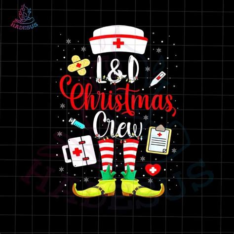 L D Nurse Crew Png Nurse Elf Christmas Png Nurse Crew Xmas Png Nurse