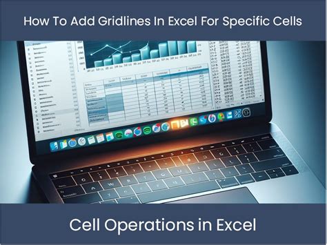 Excel Tutorial How To Add Gridlines In Excel For Specific Cells Excel