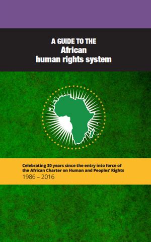 A Guide To The African Human Rights System Celebrating 30 Years Since