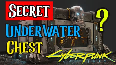 Cyberpunk How To Open Secret Underwater Chest Locked Box Youtube