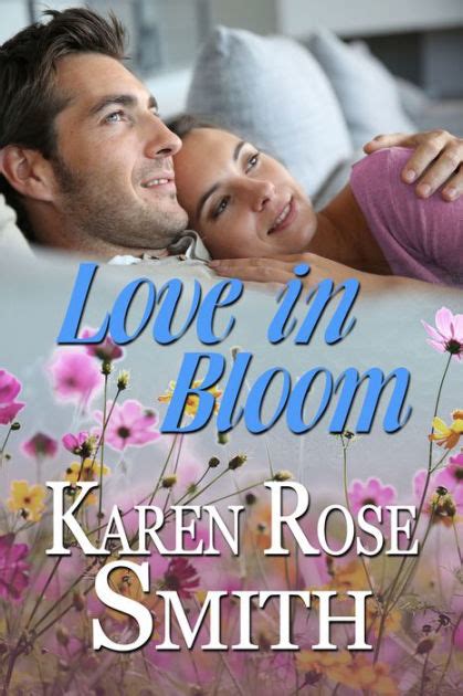 Love In Bloom By Karen Rose Smith Ebook Barnes And Noble®