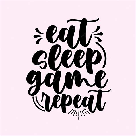 Premium Vector Lettering Inspirational Typography Quotes Eat Sleep