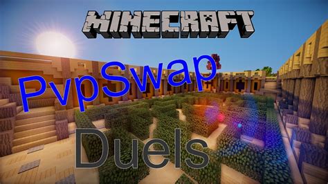 Minecraft Pvpswap Duels Au Calme Youtube