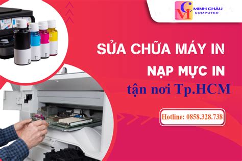 Sửa Chữa Nạp Mực Máy In Cửa Hàng Máy Tính Minh Châu