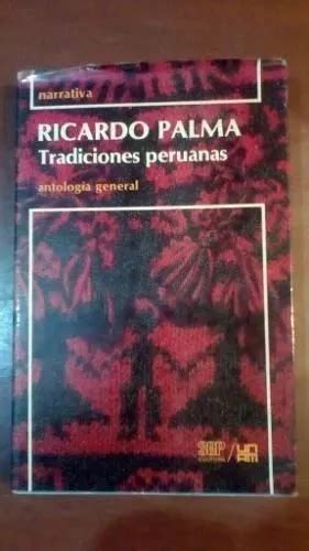 Tradiciones Peruanas Ricardo Palma Libro