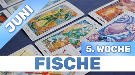 Fische Kw Juni Juli Neues Wissen Anwenden Tarot