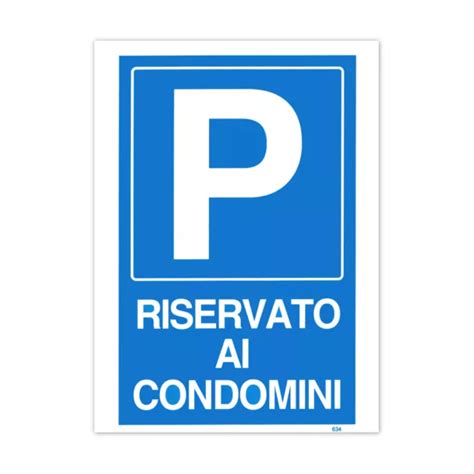 Cartelli Targa Parcheggio Riservato Ai Condomini Segnaletica Pvc