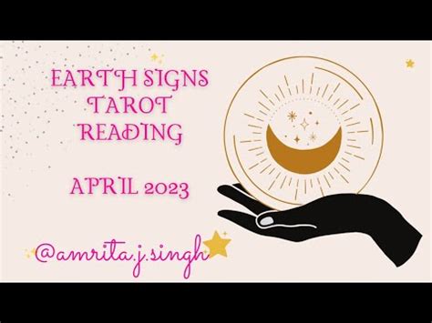 Earth Signs General Tarot Reading April 2023 Earthsigns Taurus Virgo