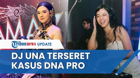 DJ Una Ngaku Kaget Namanya Terseret Kasus DNA Pro Alami Kerugian Besar