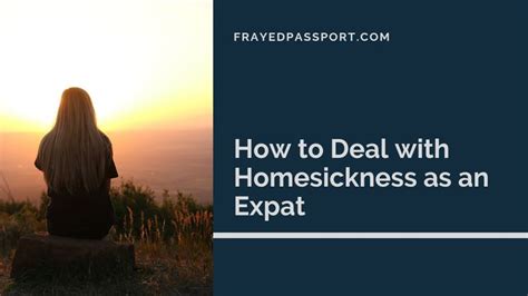 How To Deal With Homesickness As An Expat Homesick Expat Travel Writing