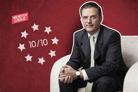 Marcelo Ebrard Uno De Los Mejor Calificados Del Gabinete De Amlo