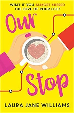 Our Stop The Funny Romantic And Feel Good Top Fiction Bestseller A