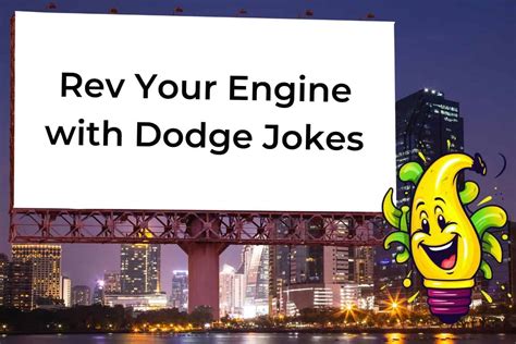 75 Hilarious Jokes About Dodge That Will Rev Your Engine Discover Jokes