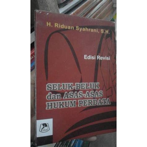 Jual New Product Seluk Beluk Dan Asas Asas Hukum Perdata Edisi