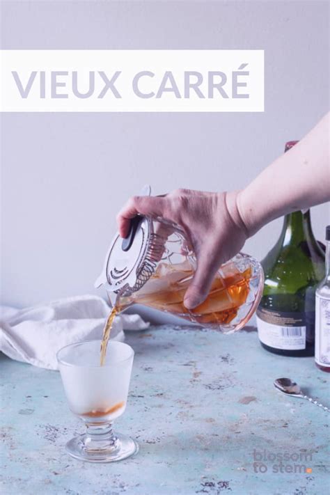 Vieux Carré, a rich + spirit-forward classic - Blossom to Stem