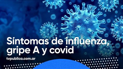 Diferencias Entre Influenza Gripe A Y Covid 19 En Casa Salud YouTube