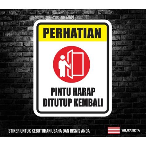 Jual Sticker Safety Sign Warning Sign Pintu Harus Selalu Tertutup