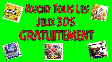 Tuto Comment Avoir Tous Les Jeux 3ds Gratuitements Youtube