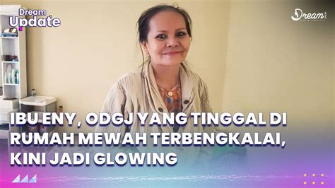 Masih Ingat Ibu Eny ODGJ Yang Tinggal Di Rumah Mewah Terbengkalai