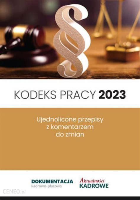 Kodeks Pracy Zmiany Z R E Book Ceny I Opinie