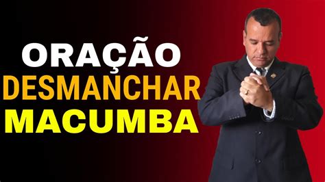 Ora O Forte Para Desmanchar Macumba Youtube