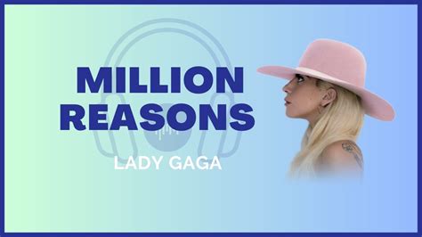 Lady Gaga Million Reasons Lyrics Youtube