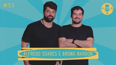 ALFREDO SOARES e BRUNO NARDON Mentores e Fundadores do G4 Educação