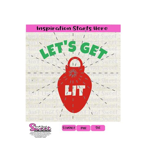 Lets Get Lit Christmas Light Bulb Transparent Png Svg Silhouette