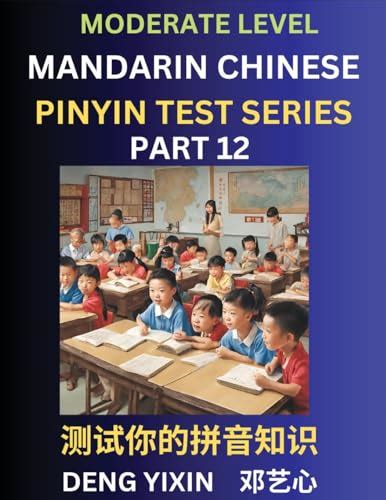 Chinese Pinyin Test Series Part 12 Intermediate Moderate Level