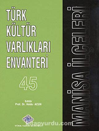 Türk Kültür Varlıkları Envanteri 45 Manisa İlçeleri Kitabını İndir