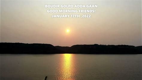 BOUDIR GOLPO ADDA GAAN DAILY VLOG JANUARY 17TH, 2022||BENGALI VLOG ...