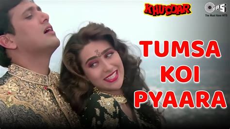 Tumsa Koi Pyaara Khuddar Kumar Sanu And Alka Yagnik Youtube