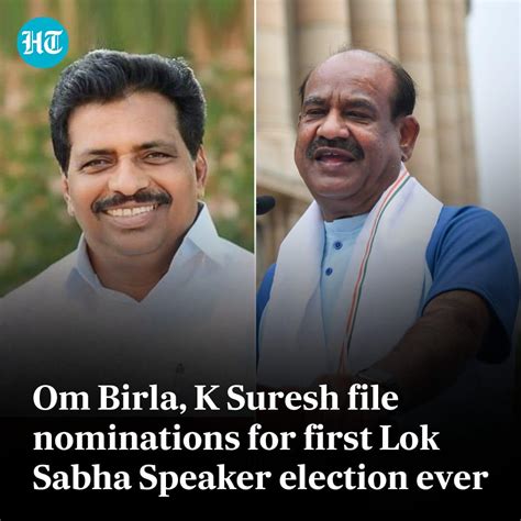 Om Birla K Suresh File Nominations For First Lok Sabha Speaker