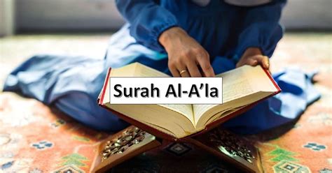 Surah Al A La Teks Arab Rumi Dengan Kelebihannya