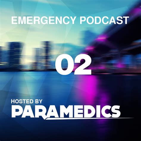 Emergency Podcast - Episode 2 (January 2013) - Paramedics' Podcast ...