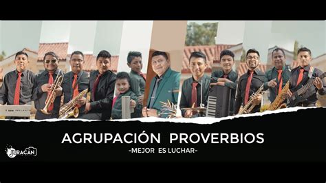 Agrupación Proverbios Mejor es luchar YouTube