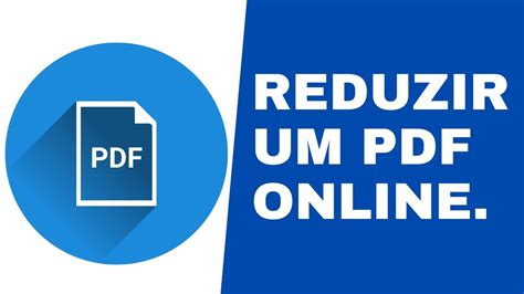 Como reduzir o tamanho do PDF grátis pelo ilovepdf YouTube